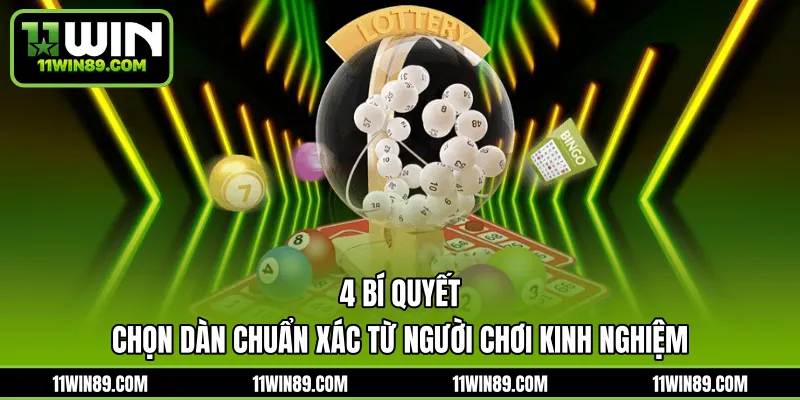 4 bí quyết chọn dàn chuẩn xác từ người chơi kinh nghiệm