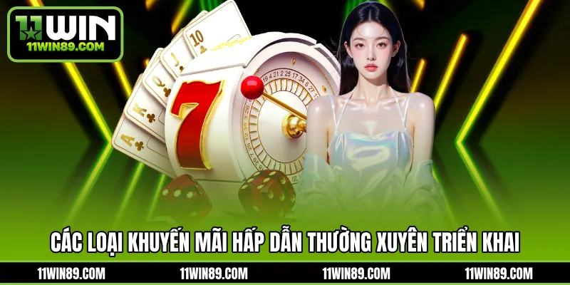 Các loại khuyến mãi hấp dẫn thường xuyên triển khai