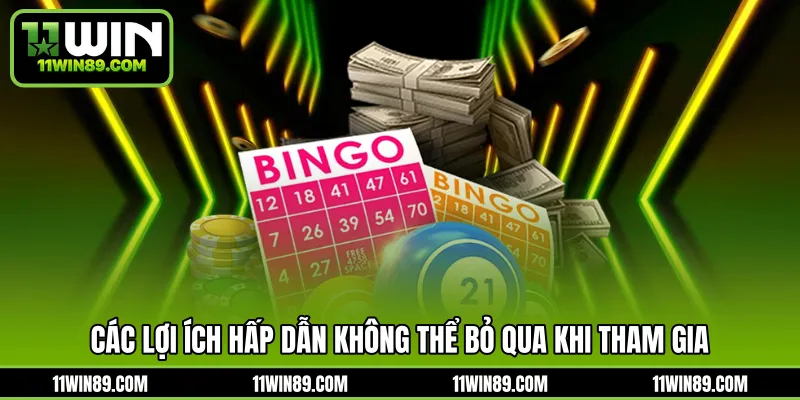 Các lợi ích hấp dẫn không thể bỏ qua khi tham gia