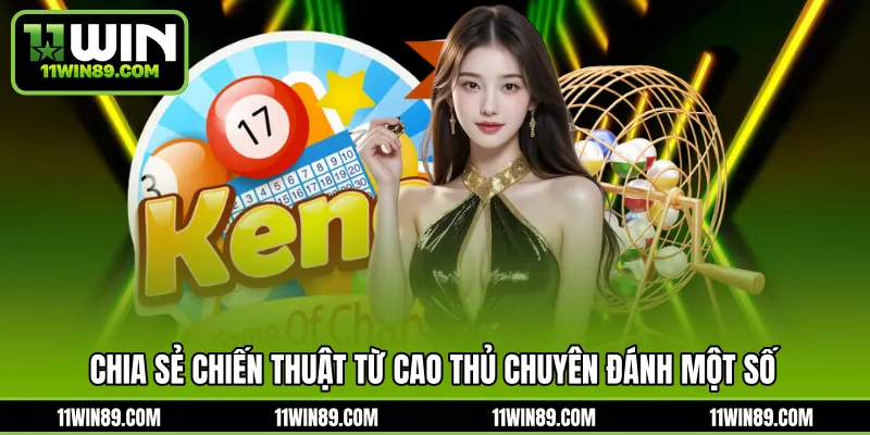 Chia sẻ chiến thuật từ cao thủ chuyên đánh một số