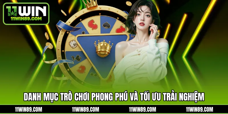 Danh mục trò chơi phong phú và tối ưu trải nghiệm