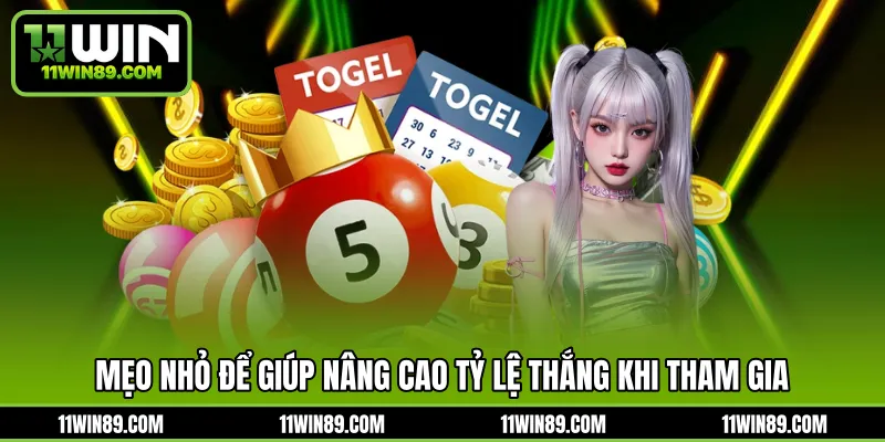 Mẹo nhỏ để giúp nâng cao tỷ lệ thắng khi tham gia