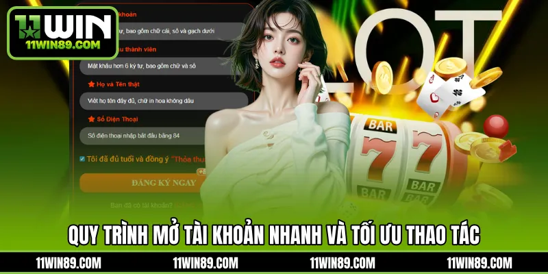 Quy trình mở tài khoản nhanh và tối ưu thao tác